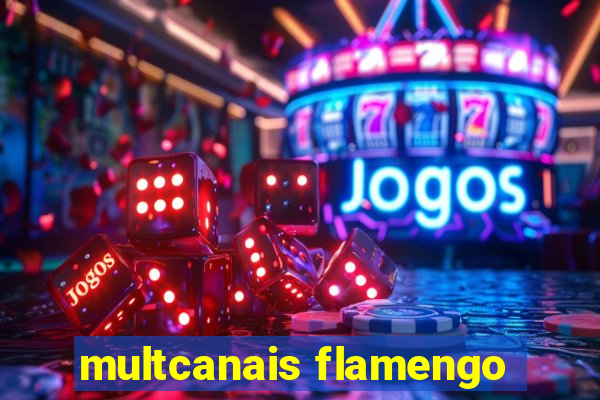 multcanais flamengo